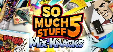 Banner of So Much Stuff 5: Mix-Knacks 