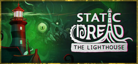 Banner of Static Dread: The Lighthouse 