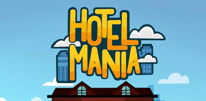 Banner of Hotel Mania 1.00.25