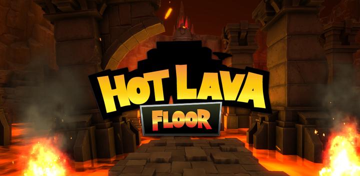 Banner of HOT LAVA FLOOR 3.3