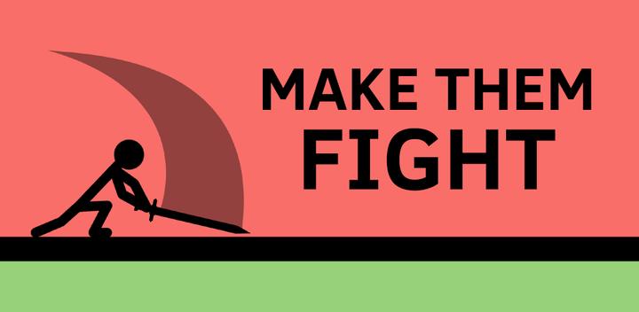 Banner of Make Them Fight 1.0.0