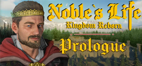 Banner of Noble's Life: Kingdom Reborn - プロローグ 