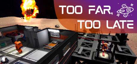 Banner of Too Far Too Late 