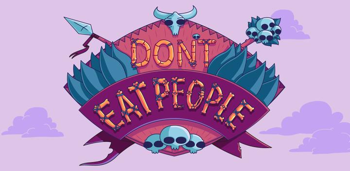 Banner of Don't Eat People 1.0.4