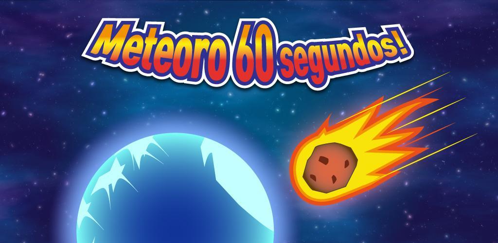 Banner of Meteoro 60 segundos! 2.1.6