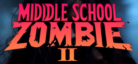 Banner of Middle School Zombie 2 