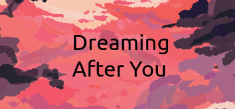 Banner of Dreaming After You 