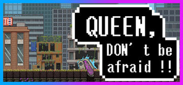 Banner of Queen,Don't be afraid 