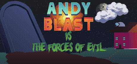 Banner of Andy Blast Vs The Forces of Evil 