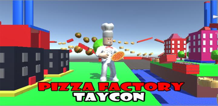 Banner of Pizza factory tycoon 1.1