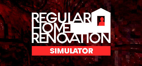 Banner of Regular Home Renovation Simulator 
