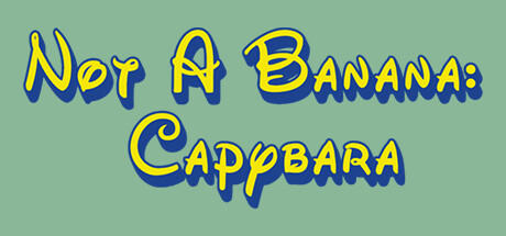 Banner of Not A Banana: Capybara 