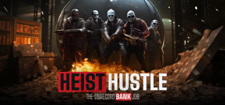 Banner of Heist Hustle: The Unrecord Bank Job 