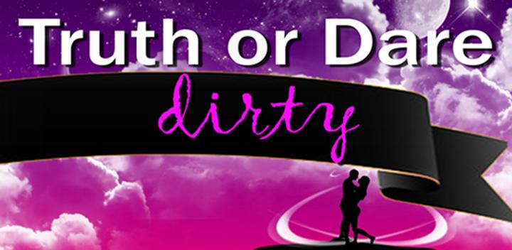 Banner of Truth or Dare Dirty 1.7