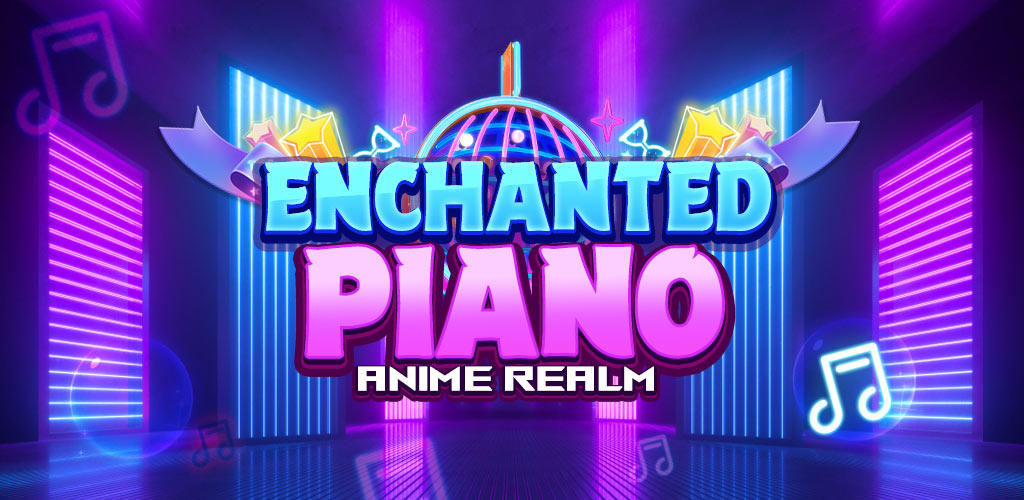 Banner of Enchanted Piano: Anime Realm 