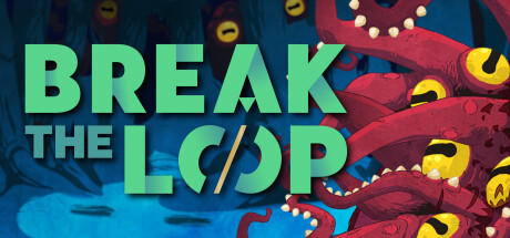 Banner of Break the Loop 