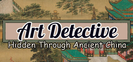 Banner of Art Detective: Hidden Through Ancient China 