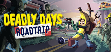 Banner of Deadly Days: Roadtrip 
