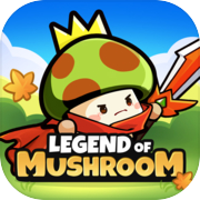 Legend of Mushroom