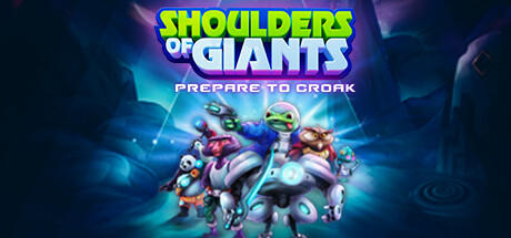 Banner of Shoulders of Giants: Prepare to Croak 