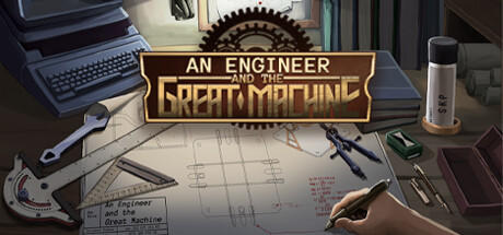 Banner of An Engineer and the Great Machine 