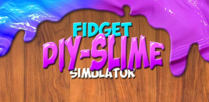Banner of Fidget DIY Slime Simulator 5.5