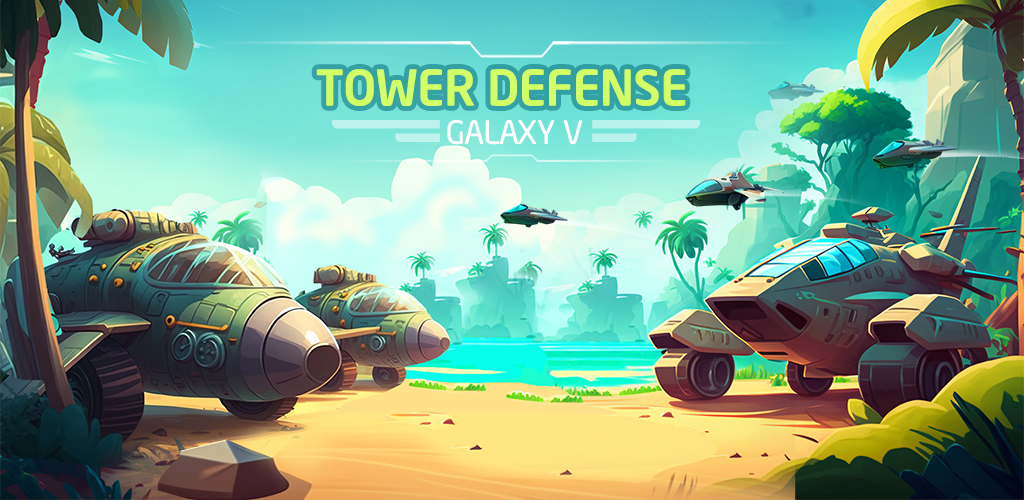 Banner of Tower Defense : Galaxy V 1.1.4
