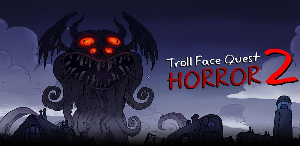 Banner of Troll Face Quest: Horor 2 224.1.50