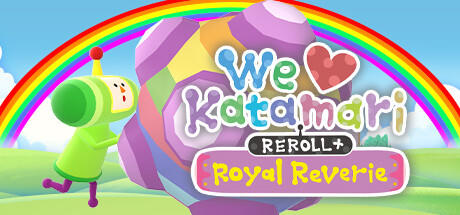 Banner of We Love Katamari REROLL+ Royal Reverie 