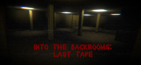 Banner of Into the Backrooms: Last Tape 