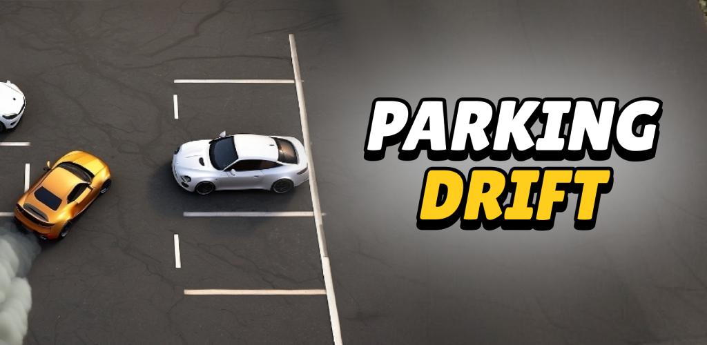 Parking Drift
