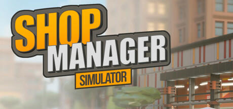 Banner of Shop Manager Simulator 