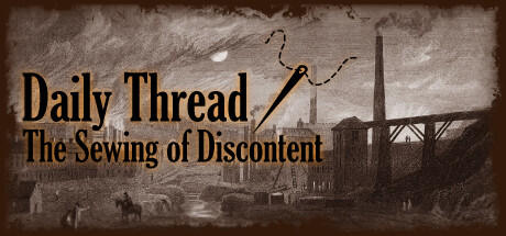 Banner of Daily Thread: The Sewing of Discontent 