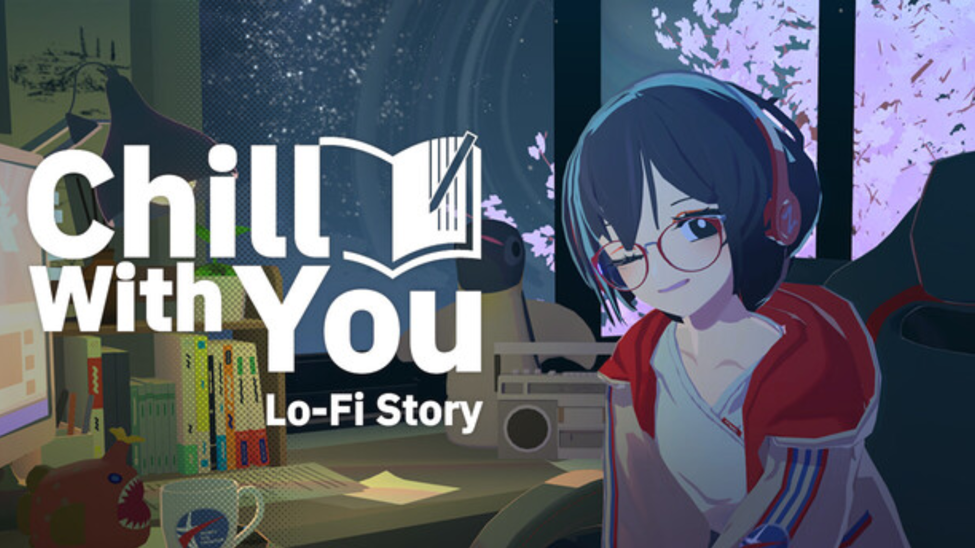 Editor's Choice: Chill with You : Lo-Fi Story