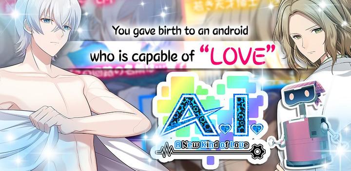 Banner of A.I. -A New Kind of Love- | Otome Dating Sim games 