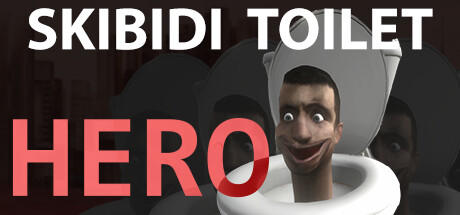 Banner of Skibidi Toilet Hero 