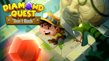 Banner of Diamond Quest: Don't Rush! 