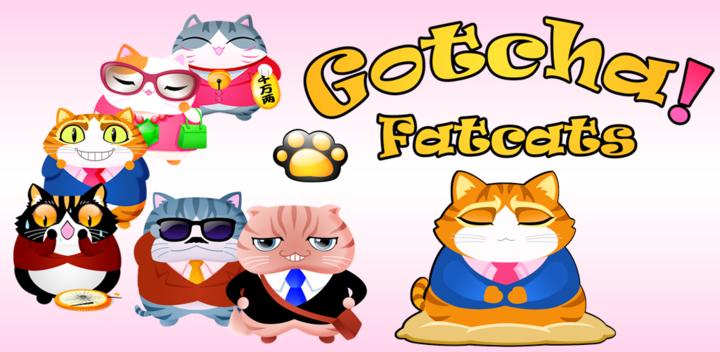 Banner of Gotcha! Fatcats 1.2