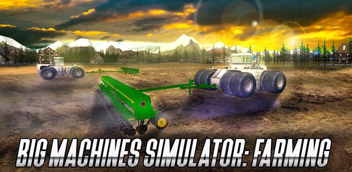 Banner of Big Machines Simulator: Farmin 1.3.0