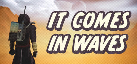 Banner of It Comes In Waves 