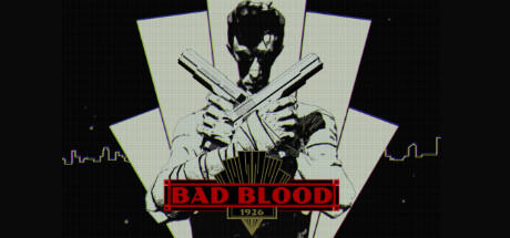 Banner of BAD BLOOD: 1926 