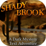 Shady Brook - текстовое приключение
