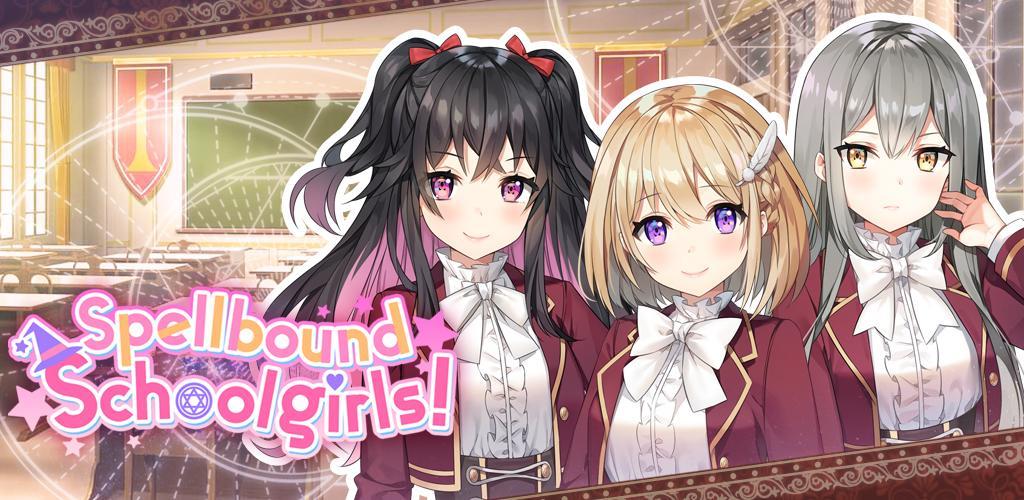 Banner of Spellbound Schoolgirls! Anime Girlfriend Game 3.1.11