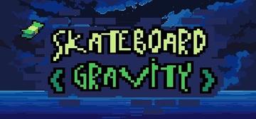Banner of Skateboard Gravity 