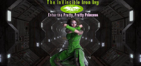 Banner of The Invincible Iron Ivy: Betreten Sie die hübsche, hübsche Prinzessin 