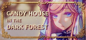 Banner of CANDY HOUSE in the DARK FOREST 