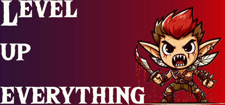 Banner of Level up Everything! 