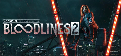 Banner of Vampire: The Masquerade® - Bloodlines™ 2 