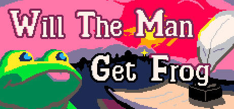 Banner of Will The Man Get Frog 