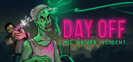 Banner of DAY OFF [Moonriver incident] 